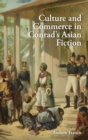 Culture and Commerce in Conrad's Asian Fiction - Book