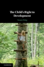The Child's Right to Development - Book