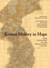 Korean History in Maps : From Prehistory to the Twenty-First Century - Book