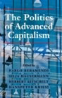 The Politics of Advanced Capitalism - Book