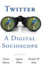Twitter: A Digital Socioscope - Book