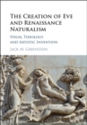 The Creation of Eve and Renaissance Naturalism : Visual Theology and Artistic Invention - Book