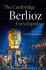 The Cambridge Berlioz Encyclopedia - Book