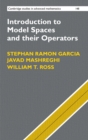 Introduction to Model Spaces and their Operators - Book