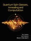 Quantum Spin Glasses, Annealing and Computation - Book
