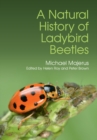 A Natural History of Ladybird Beetles - Book