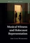 Musical Witness and Holocaust Representation - Book