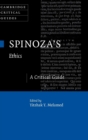 Spinoza's Ethics : A Critical Guide - Book