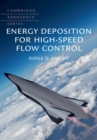 Energy Deposition for High-Speed Flow Control - Book