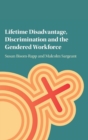 Lifetime Disadvantage, Discrimination and the Gendered Workforce - Book