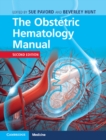 The Obstetric Hematology Manual - Book