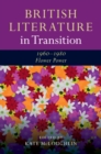 British Literature in Transition, 1960-1980: Flower Power - Book