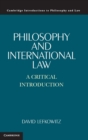 Philosophy and International Law : A Critical Introduction - Book