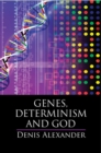 Genes, Determinism and God - Book