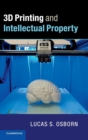 3D Printing and Intellectual Property - Book