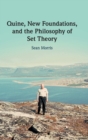 Quine, New Foundations, and the Philosophy of Set Theory - Book