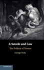 Aristotle and Law : The Politics of Nomos - Book