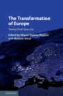 The Transformation of Europe : Twenty-Five Years On - Book