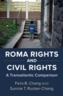 Roma Rights and Civil Rights : A Transatlantic Comparison - Book