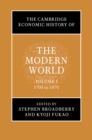The Cambridge Economic History of the Modern World: Volume 1, 1700 to 1870 - Book