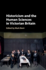 Historicism and the Human Sciences in Victorian Britain - Book