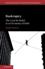 Bankruptcy : The Case for Relief in an Economy of Debt - Book