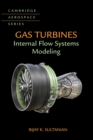 Gas Turbines : Internal Flow Systems Modeling - Book