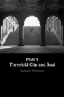 Plato's Threefold City and Soul - Book