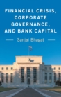 Financial Crisis, Corporate Governance, and Bank Capital - Book