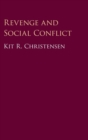 Revenge and Social Conflict - Book