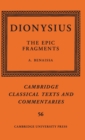 Dionysius: The Epic Fragments: Volume 56 - Book