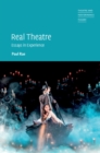 Real Theatre : Essays in Experience - Book