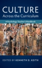 Culture across the Curriculum : A Psychology Teacher's Handbook - Book