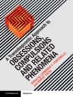 A Transdiagnostic Approach to Obsessions, Compulsions and Related Phenomena - Book