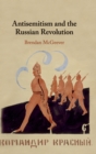 Antisemitism and the Russian Revolution - Book