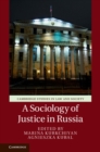 A Sociology of Justice in Russia - Book