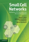 Small Cell Networks : Deployment, PHY Techniques, and Resource Management - eBook