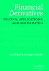 Financial Derivatives : Pricing, Applications, and Mathematics - eBook
