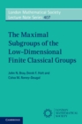 Maximal Subgroups of the Low-Dimensional Finite Classical Groups - eBook