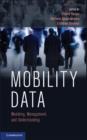 Mobility Data : Modeling, Management, and Understanding - eBook