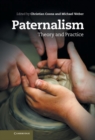 Paternalism : Theory and Practice - eBook