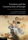 Freedom and the Construction of Europe: Volume 2, Free Persons and Free States - eBook