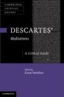 Descartes' Meditations : A Critical Guide - eBook