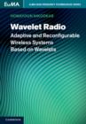 Wavelet Radio : Adaptive and Reconfigurable Wireless Systems Based on Wavelets - eBook