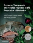 Oxytocin, Vasopressin and Related Peptides in the Regulation of Behavior - eBook