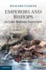 Emperors and Bishops in Late Roman Invective - eBook