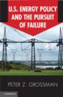 US Energy Policy and the Pursuit of Failure - eBook