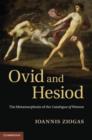 Ovid and Hesiod : The Metamorphosis of the Catalogue of Women - eBook
