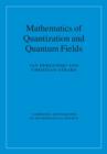 Mathematics of Quantization and Quantum Fields - eBook