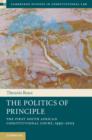 The Politics of Principle : The First South African Constitutional Court, 1995–2005 - eBook